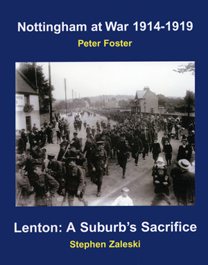 Front cover of Nottingham at War: 1914-1919 & Lenton: A Suburb's Sacrifice